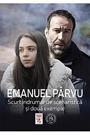 Scurt indrumar de scenaristica si doua exemple
