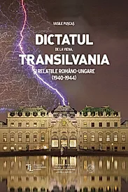Dictatul de la Viena, Transilvania si relatiile romano-ungare 1940-1944