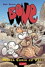 Marea cursa cu vaci. Seria Bone Vol.2