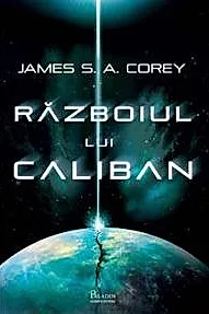 Expanse Vol. 2 Razboiul lui Caliban