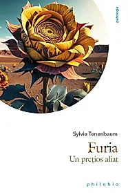 Furia. Un pretios aliat