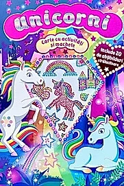 Unicorni - carte cu activitati si machete