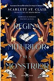 Regina miturilor si a monstrilor. Seria Adrian X Isolda Vol.2