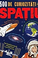 500 de curiozitati despre spatiu