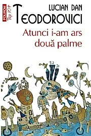 Atunci i-am ars doua palme