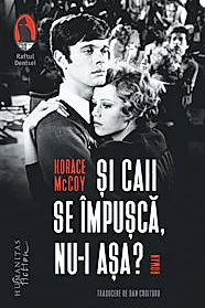 Si caii se impusca, nu-i asa?