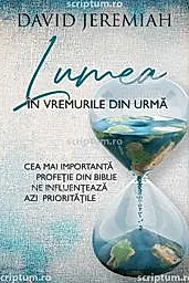 Lumea in vremurile din urma