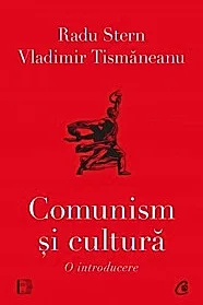 Comunism si cultura. O introducere
