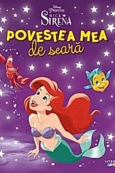 Disney Mica Sirena. Povestea mea de seara