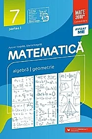 Matematica - Clasa 7 Partea 1 - Consolidare