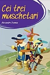 Cei trei Muschetari. Prima mea biblioteca
