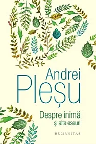 Despre inima si alte eseuri