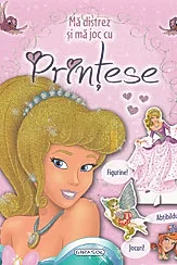 Ma distrez si ma joc cu printese