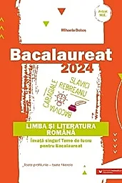 Bacalaureat 2024. Limba si literatura romana
