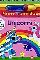 Unicorni - prima carte de colorat cu apa
