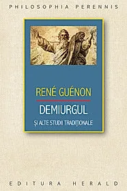 Demiurgul si alte studii traditionale