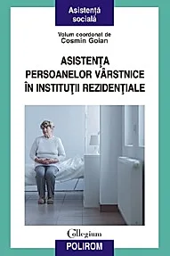 Asistenta persoanelor varstnice in institutii rezidentiale