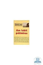 Am iubit patimirea (resigilat)