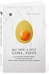 Mai intai a fost gaina... Poate