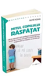 Mitul copilului rasfatat (resigilat)