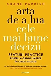 Arta de a lua cele mai bune decizii