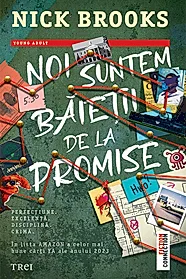 Noi suntem baietii de la Promise
