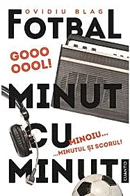 Fotbal minut cu minut Vol.2