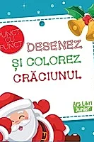 Desenez si colorez Craciunul. Punct cu punct