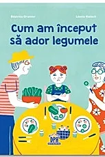 Cum am inceput sa ador legumele
