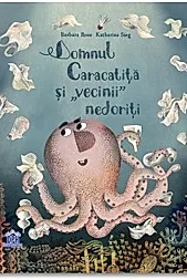 Domnul Caracatita si vecinii nedoriti