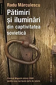 Patimiri si iluminari din captivitatea sovietica