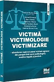 Victima. Victimologie. Victimizare