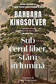 Sub cerul liber, stam in lumina