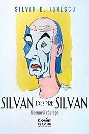 Silvan despre Silvan. Memorii razlete