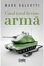 Cand totul devine arma