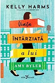 Viata intarziata a lui Amy Byler