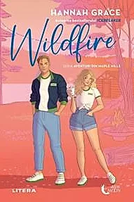 Wildfire. Seria Aventuri din Maple Hills Vol.2