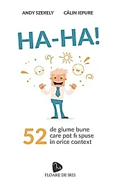 HA-HA! 52 de glume care pot fi spuse in orice context