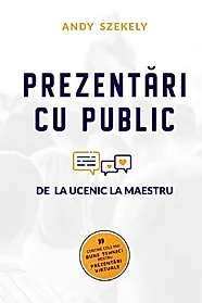Prezentari cu public: de la Ucenic la Maestru