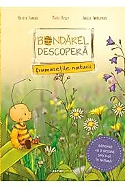 Bondarel descopera frumusetile naturii