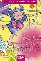 Zanele ne povestesc despre... Responsabilitate