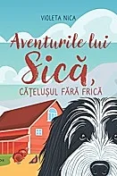 Aventurile lui Sica, catelusul fara frica