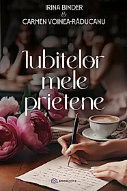 Iubitelor mele prietene