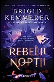 Rebelii noptii. Seria Rebelii noptii Vol.1