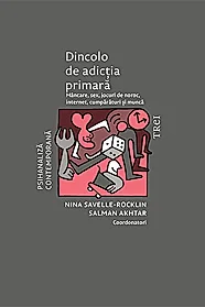 Dincolo de adictia primara