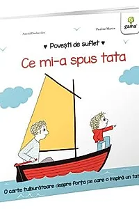 Povesti de suflet - Ce mi-a spus tata (resigilat)
