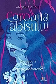 Coroana abisului. Seria Profetia adancurilor Vol.2