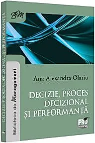 Decizie, proces decizional si performanta