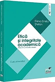 Etica si integritate academica. Editia a III-a