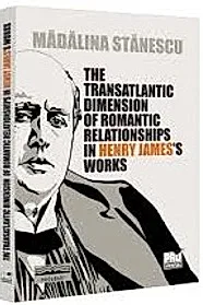 The Transatlantic Dimension of Romantic Relationships in Henry James’s Works
